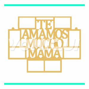 PORTARETRATO TE AMAMOS MUCHO MAMÁ - 30049